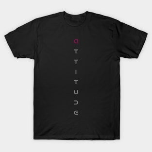 Attitude quote T-Shirt